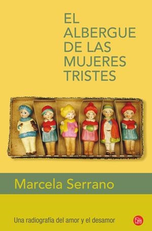 ALBERGUE DE LAS MUJERES TRISTES FG | 9788466325110 | SERRANO PEREZ, MARCELA | Galatea Llibres | Librería online de Reus, Tarragona | Comprar libros en catalán y castellano online