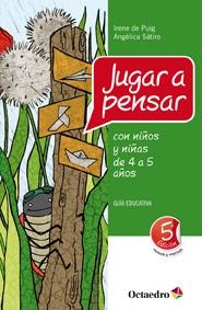 JUGAR A PENSAR CON NIÑOS 4 A 5 AÑOS | 9788499211763 | PUIG, IRENE | Galatea Llibres | Librería online de Reus, Tarragona | Comprar libros en catalán y castellano online