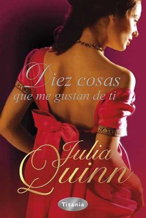 DIEZ COSAS QUE ME GUSTAN DE TI | 9788492916115 | QUINN, JULIA | Galatea Llibres | Librería online de Reus, Tarragona | Comprar libros en catalán y castellano online