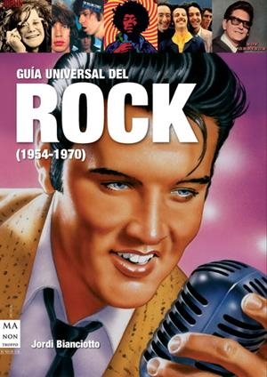 GUIA UNIVERSAL DEL ROCK (1954-1970) | 9788415256014 | BIANCIOTTO, JORDI | Galatea Llibres | Llibreria online de Reus, Tarragona | Comprar llibres en català i castellà online