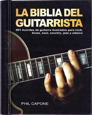 BIBLIA DEL GUITARRISTA, LA | 9788415053125 | CAPONE, PHIL | Galatea Llibres | Librería online de Reus, Tarragona | Comprar libros en catalán y castellano online
