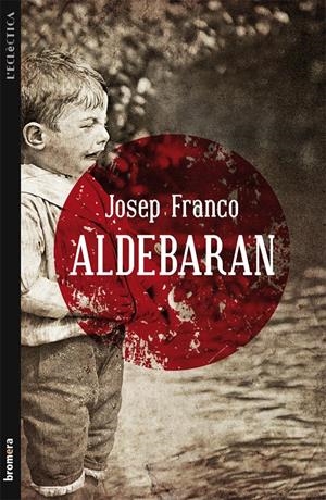 ALDEBARAN | 9788498248999 | FRANCO, JOSEP | Galatea Llibres | Librería online de Reus, Tarragona | Comprar libros en catalán y castellano online