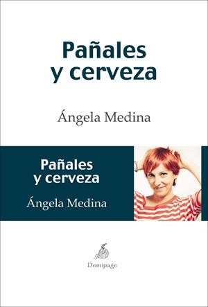 PAÑALES Y CERVEZA | 9788492719327 | MEDINA, ÁNGELA | Galatea Llibres | Llibreria online de Reus, Tarragona | Comprar llibres en català i castellà online
