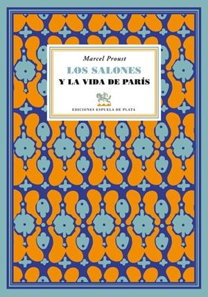 SALONES Y LA VIDA DE PARÍS, LOS | 9788415177258 | PROUST, MARCEL | Galatea Llibres | Librería online de Reus, Tarragona | Comprar libros en catalán y castellano online