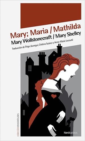 MARY; MARIA / MATHILDA | 9788492683567 | WOLLSTONECRAFT, MARY/SHELLY, MARY | Galatea Llibres | Llibreria online de Reus, Tarragona | Comprar llibres en català i castellà online