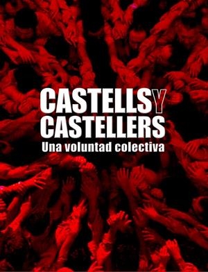 CASTELLS Y CASTELLERS.UNA VOLUNTAD COLECTIVA | 9788497856812 | VV.AA | Galatea Llibres | Librería online de Reus, Tarragona | Comprar libros en catalán y castellano online