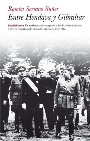 ENTRE HENDAYA Y GIBRALTAR | 9788408104179 | SERRANO SUÑER, RAMON | Galatea Llibres | Llibreria online de Reus, Tarragona | Comprar llibres en català i castellà online
