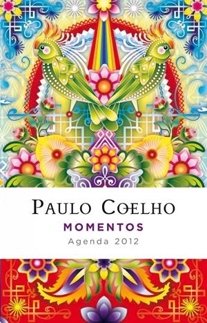 MOMENTOS AGENDA COELHO 2012 | 9788408102410 | COELHO, PAULO | Galatea Llibres | Llibreria online de Reus, Tarragona | Comprar llibres en català i castellà online