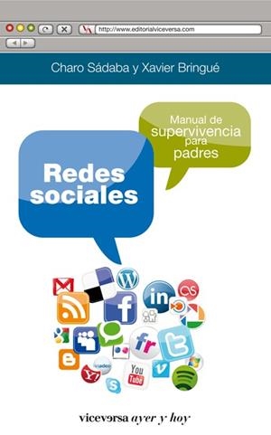 REDES SOCIALES. MANUAL DE SUPERVIVENCIA PARA PADRES | 9788492819836 | SÁDABA CHALEZQUER, CHARO/BRINGUÉ SALA, XAVIER | Galatea Llibres | Librería online de Reus, Tarragona | Comprar libros en catalán y castellano online