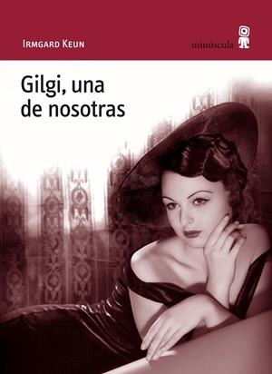 GILGI, UNA DE NOSOTRAS | 9788495587817 | KEUN, IRMGARD | Galatea Llibres | Librería online de Reus, Tarragona | Comprar libros en catalán y castellano online