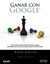 GANAR CON GOOGLE | 9788441529847 | BAILYN, BRADLEY/BAILYN, EVAN | Galatea Llibres | Librería online de Reus, Tarragona | Comprar libros en catalán y castellano online