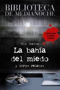 BAHÍA DEL MIEDO, LA | 9788466794121 | SHADOW, NICK/FREWIN JONES, ALLAN | Galatea Llibres | Librería online de Reus, Tarragona | Comprar libros en catalán y castellano online