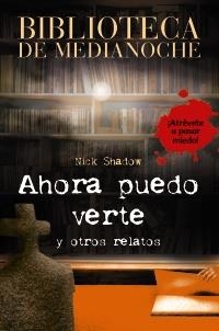 AHORA PUEDO VERTE | 9788466793391 | SHADOW, NICK/HUTSON, SHAUN | Galatea Llibres | Librería online de Reus, Tarragona | Comprar libros en catalán y castellano online