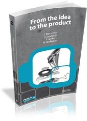 FROM THE IDEA TO THE PRODUCT | 9788499841106 | TRESSERRAS PICAS, JOSEP/ESPINACH ORÚS, XAVIER/JULIÁN PÉREZ, FERNANDO/VERDAGUER PUJADAS, NARCÍS | Galatea Llibres | Librería online de Reus, Tarragona | Comprar libros en catalán y castellano online