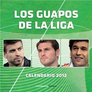CALENDARIO LOS GUAPOS DE LA LIGA 2012 | 9788448069872 | AA. VV. | Galatea Llibres | Llibreria online de Reus, Tarragona | Comprar llibres en català i castellà online