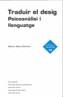 TRADUIR EL DESIG -PSICOANALISI I LLENGUATGE- | 9788497660709 | MARÍN-DÒMINE, MARTA | Galatea Llibres | Librería online de Reus, Tarragona | Comprar libros en catalán y castellano online