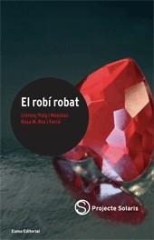 ROBI ROBAT, EL | 9788497661799 | PUIG MAYOLAS, LLORENÇ | Galatea Llibres | Llibreria online de Reus, Tarragona | Comprar llibres en català i castellà online
