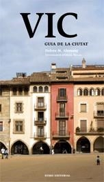 VIC GUIA DE LA CIUTAT | 9788497661850 | ALEMANY, DOLORS | Galatea Llibres | Librería online de Reus, Tarragona | Comprar libros en catalán y castellano online