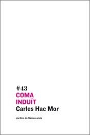 COMA INDUIT | 9788497662116 | HAC MOR, CARLES | Galatea Llibres | Llibreria online de Reus, Tarragona | Comprar llibres en català i castellà online