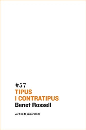 TIPUS I CONTRATIPUS | 9788497663809 | ROSSELL, BENET | Galatea Llibres | Llibreria online de Reus, Tarragona | Comprar llibres en català i castellà online