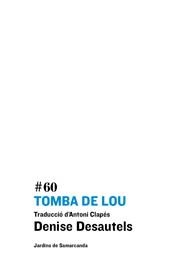 TOMBA DE LOU | 9788497664011 | DESAUTELS, DENIS | Galatea Llibres | Llibreria online de Reus, Tarragona | Comprar llibres en català i castellà online