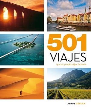 501 VIAJES QUE NO PUEDES DEJAR DE HACER | 9788448069544 | AA. VV. | Galatea Llibres | Llibreria online de Reus, Tarragona | Comprar llibres en català i castellà online
