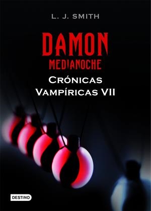 DAMON MEDIANOCHE CRONICAS VAMPIRICAS 7 | 9788408102274 | SMITH, L.J. | Galatea Llibres | Librería online de Reus, Tarragona | Comprar libros en catalán y castellano online