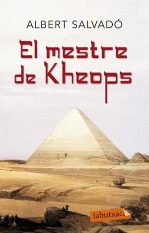 MESTRE DE KHEOPS, EL | 9788499303765 | SALVADÓ, ALBERT | Galatea Llibres | Librería online de Reus, Tarragona | Comprar libros en catalán y castellano online