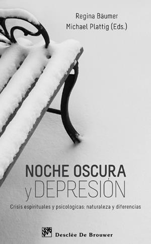 NOCHE OSCURA Y DEPRESIÓN | 9788433025043 | BAUMER, REGINA/PLATTIG, MICHAEL | Galatea Llibres | Librería online de Reus, Tarragona | Comprar libros en catalán y castellano online