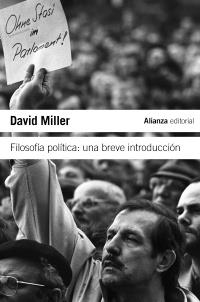 FILOSOFÍA POLÍTICA: UNA BREVE INTRODUCCIÓN | 9788420653693 | MILLER, DAVID | Galatea Llibres | Llibreria online de Reus, Tarragona | Comprar llibres en català i castellà online