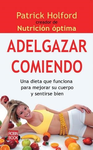 ADELGAZAR COMIENDO | 9788499171395 | HOLFORD, PATRICK | Galatea Llibres | Librería online de Reus, Tarragona | Comprar libros en catalán y castellano online