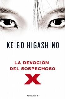 DEVOCION DEL SOSPECHOSO X, LA | 9788466647366 | HIGASHIMO, KEIGO | Galatea Llibres | Librería online de Reus, Tarragona | Comprar libros en catalán y castellano online