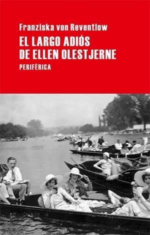 LARGO ADIÓS DE ELLEN OLESTJERNE | 9788492865390 | VON REVENTLOW, FRANZISKA | Galatea Llibres | Llibreria online de Reus, Tarragona | Comprar llibres en català i castellà online