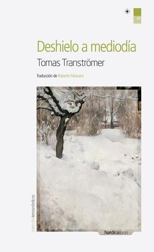 DESHIELO A MEDIODÍA | 9788492683604 | TRANSTRÖMER, TOMAS | Galatea Llibres | Librería online de Reus, Tarragona | Comprar libros en catalán y castellano online