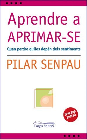 APRENDRE A APRIMAR-SE | 9788497794381 | SENPAU, PILAR | Galatea Llibres | Librería online de Reus, Tarragona | Comprar libros en catalán y castellano online