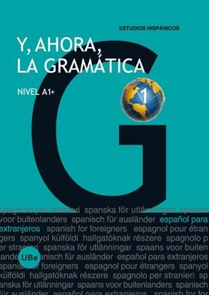 Y, AHORA, LA GRAMATICA NIVEL A1+ | 9788447535316 | MIÑANO LÓPEZ, JULIA | Galatea Llibres | Librería online de Reus, Tarragona | Comprar libros en catalán y castellano online