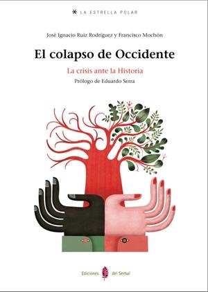 COLAPSO DE OCCIDENTE, EL | 9788476286517 | RUIZ, JOSE IGNACIO | Galatea Llibres | Librería online de Reus, Tarragona | Comprar libros en catalán y castellano online