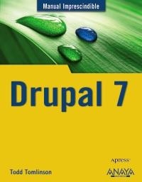 DRUPAL 7 M.I. | 9788441529946 | TOMLINSON, TODD | Galatea Llibres | Librería online de Reus, Tarragona | Comprar libros en catalán y castellano online