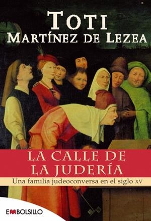 CALLE DE LA JUDERIA, LA | 9788415140108 | MARTINEZ DE LEZEA, TOTI | Galatea Llibres | Llibreria online de Reus, Tarragona | Comprar llibres en català i castellà online