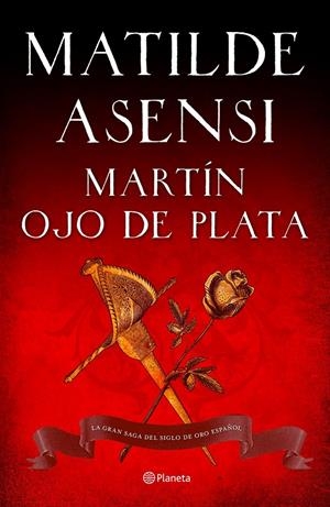 MARTÍN OJO DE PLATA | 9788408103936 | ASENSI, MATILDE | Galatea Llibres | Llibreria online de Reus, Tarragona | Comprar llibres en català i castellà online