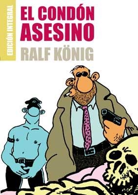 CONDÓN ASESINO INTEGRAL | 9788478339587 | KÖNIG, RALF | Galatea Llibres | Llibreria online de Reus, Tarragona | Comprar llibres en català i castellà online