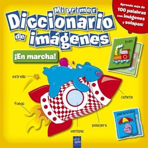 MI PRIMER DICCIONARIO DE IMÁGENES. ¡EN MARCHA! | 9788408098423 | YOYO | Galatea Llibres | Llibreria online de Reus, Tarragona | Comprar llibres en català i castellà online