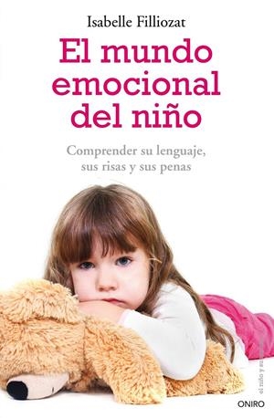 MUNDO EMOCIONAL DEL NIÑO | 9788497545532 | FILLIOZAT, ISABELLE | Galatea Llibres | Librería online de Reus, Tarragona | Comprar libros en catalán y castellano online