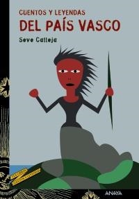 CUENTOS Y LEYENDAS DEL PAÍS VASCO | 9788466795173 | CALLEJA PÉREZ, SEVERINO | Galatea Llibres | Llibreria online de Reus, Tarragona | Comprar llibres en català i castellà online