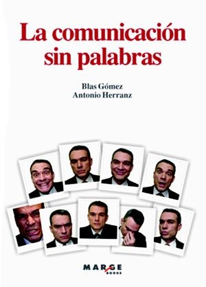 COMUNICACION SIN PALABRAS,LA | 9788492442539 | GOMEZ, BLAS/ HERRANZ,ANTONIO | Galatea Llibres | Llibreria online de Reus, Tarragona | Comprar llibres en català i castellà online