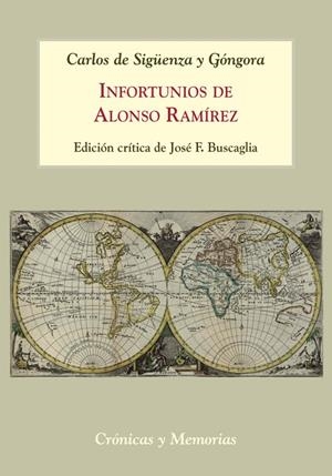 INFORTUNIOS DE ALONSO RAMÍREZ | 9788496813595 | SIGÜENZA Y GÓNGORA, CARLOS DE | Galatea Llibres | Librería online de Reus, Tarragona | Comprar libros en catalán y castellano online