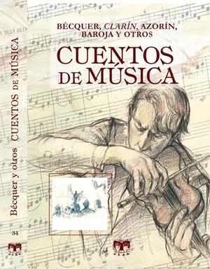 CUENTOS DE MÚSICA | 9788496745698 | BÉCQUER, GUSTAVO ADOLFO/ALAS "CLARÍN", LEOPOLDO/BAROJA, PÍO/Y OTROS | Galatea Llibres | Librería online de Reus, Tarragona | Comprar libros en catalán y castellano online