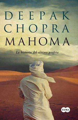 MAHOMA | 9788483652404 | CHOPRA, DEEPAK | Galatea Llibres | Librería online de Reus, Tarragona | Comprar libros en catalán y castellano online