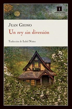 REY SIN DIVERSIÓN, UN | 9788415130222 | GIONO, JEAN | Galatea Llibres | Librería online de Reus, Tarragona | Comprar libros en catalán y castellano online