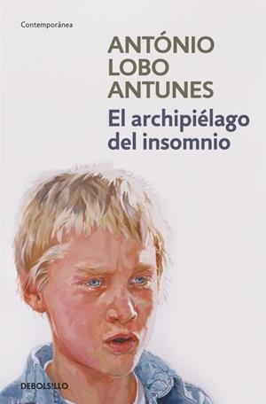 EL ARCHIPIELAGO DEL INSOMNIO | 9788499892016 | LOBO ANTUNES, ANTONIO | Galatea Llibres | Llibreria online de Reus, Tarragona | Comprar llibres en català i castellà online